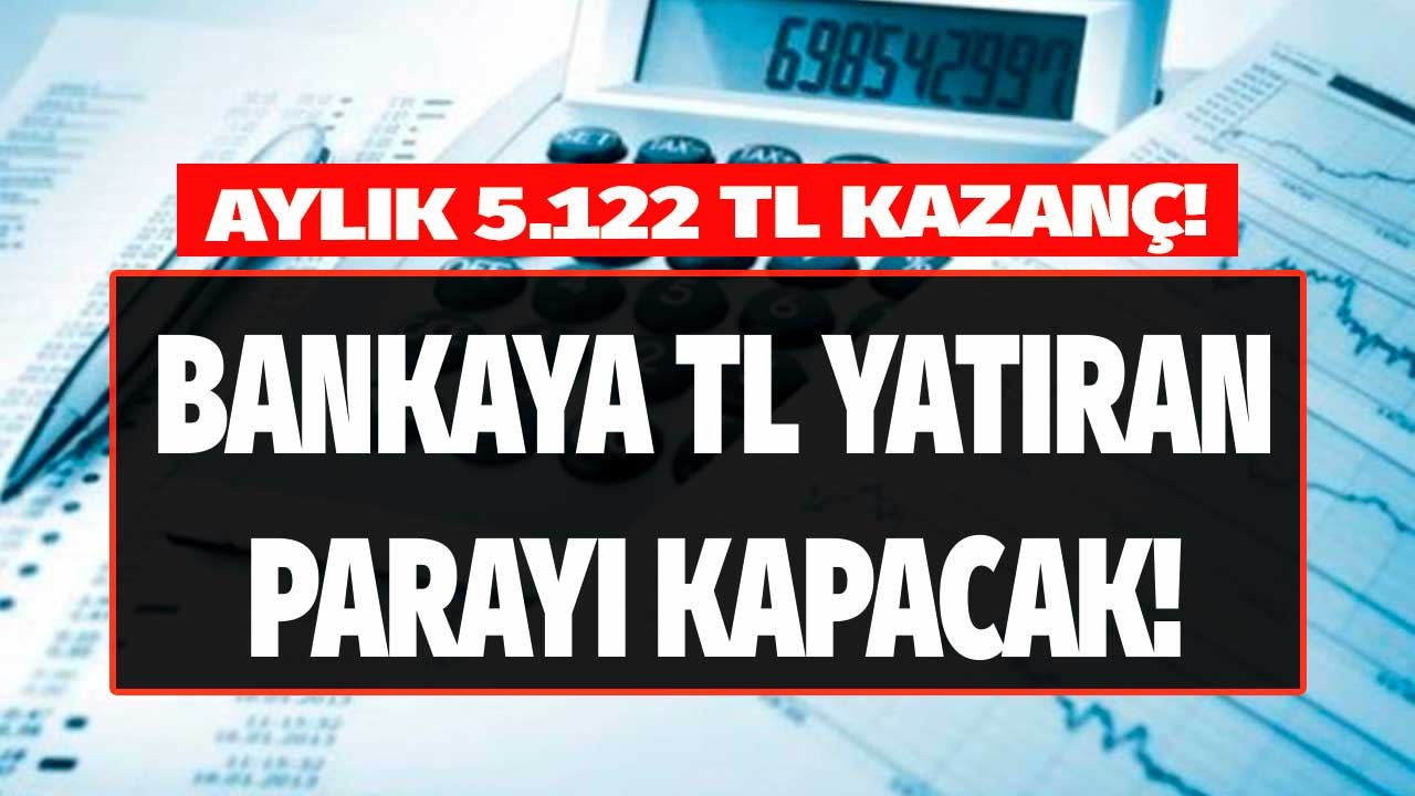 Bankalarda Nefes Kesen Mevduat Hesabı Yarışı! 32 Günlük Faizde Aylık Kazanç 5.122 TL'ye Yükseldi