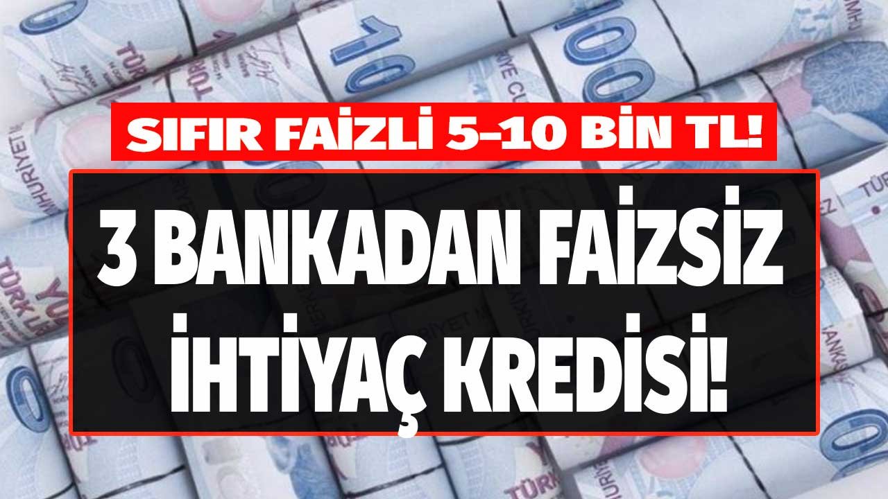 3 Özel Banka Faizsiz Hoş Geldin Kredisi Başlattı! Garanti Bankası, Akbank, ING Bank Sıfır Faizli Kredi Kampanyası