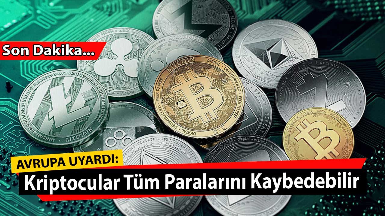 Kripto Parası Olanlara Avrupa'dan Kötü Haber: Tüm Paranızı Kaybedebilirsiniz!