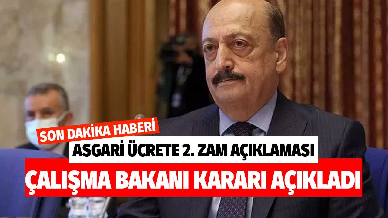 Asgari Ücrete 2. Ek Zam! Çalışma Bakanı Vedat Bilgin Kararı Açıkladı