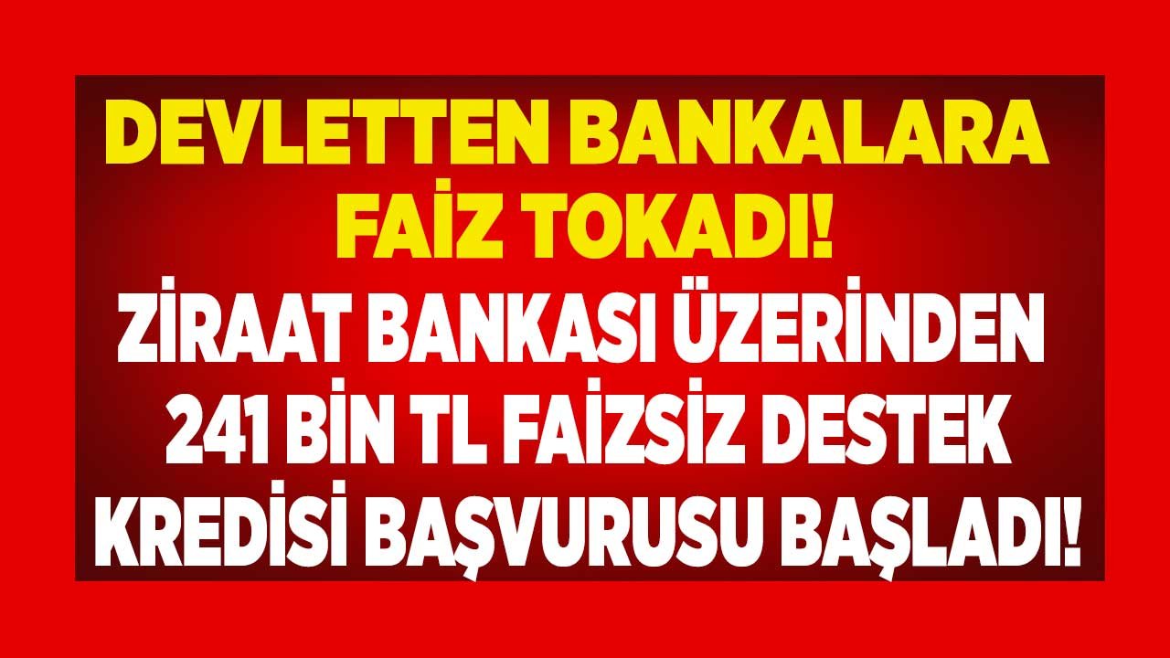 Devletten Bankalara Faiz Tokadı! Ziraat Bankası Üzerinden TOKİ Faizsiz Konut Kredisi İle İlk Kez Ev Alanlara 241 Bin TL