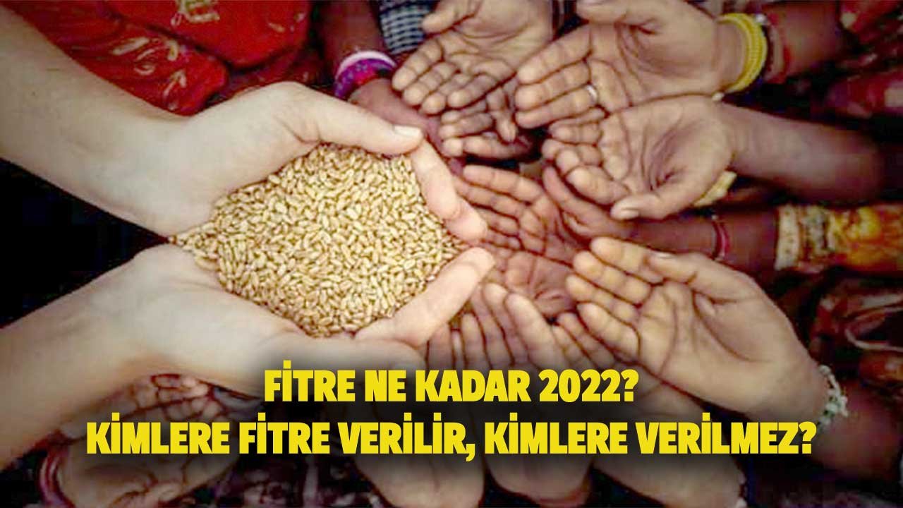 Bu Yıl Fitre Ne Kadar 2022? Fitre Kimlere Verilir, Kimlere Verilmez?