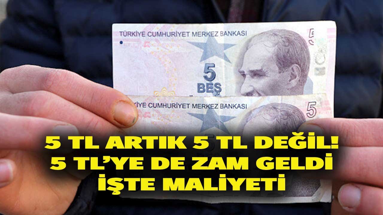 5 Liraya Da Zam Geldi! Kağıt Paraların Maliyeti Kendinden Büyük!