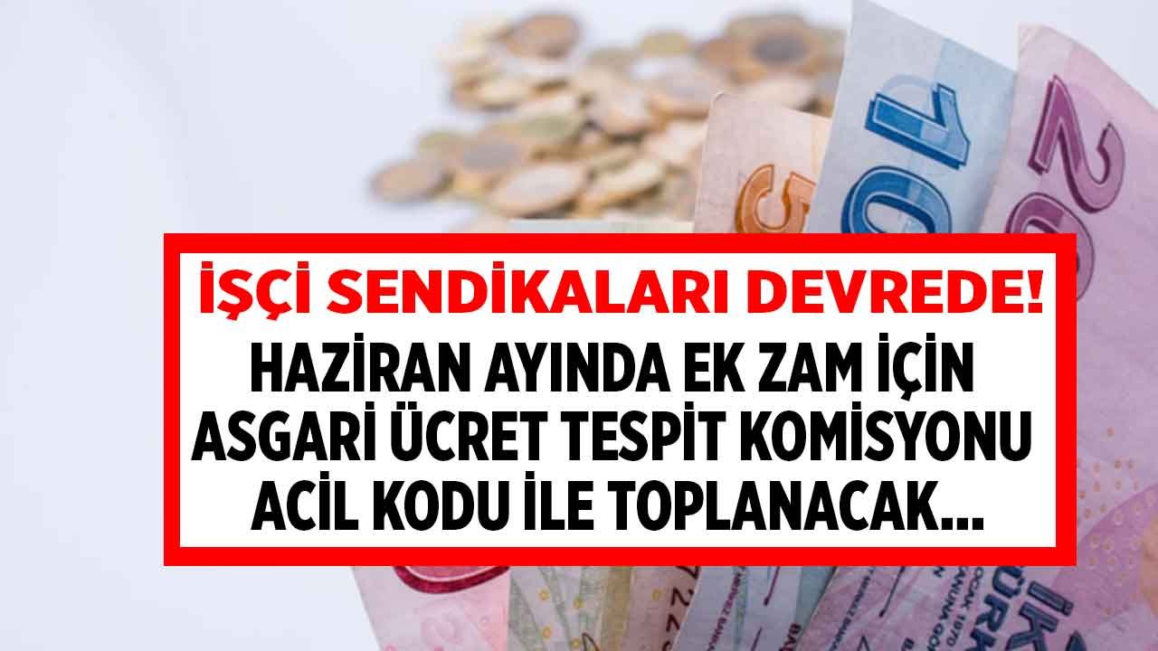 Asgari Ücrete İkinci Ara Zam Açıklaması: Türkİş Son Noktayı Koydu, DİSK Acil Toplantı İstedi!