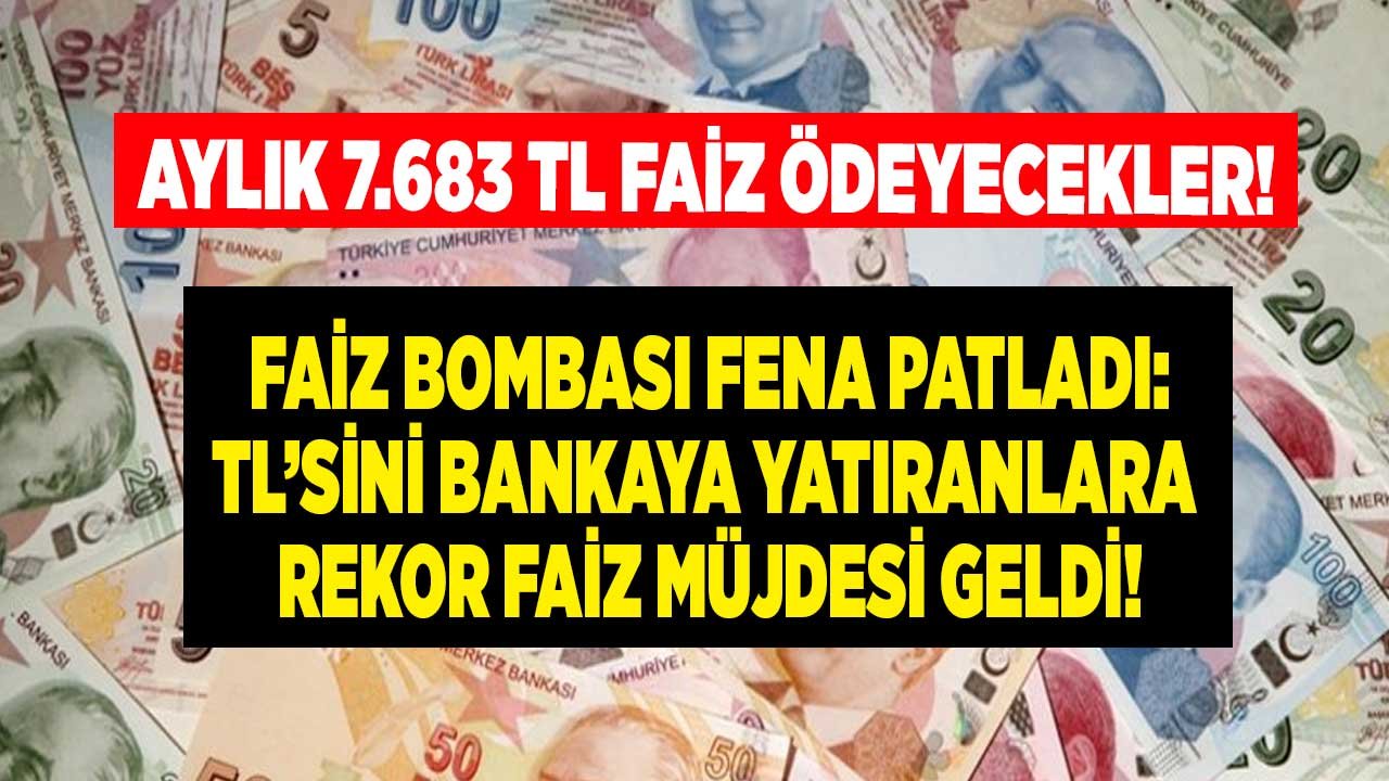 Merkez Bankası Pimi Çekmişti, Bankalar Faiz Bombasını Patlattı! En Yüksek 32 Günlük Mevduat Faizi Aylık 7.683 TL Getiri