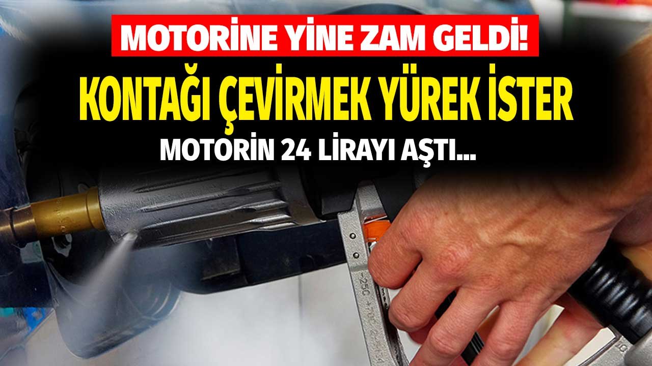 Kontağı Çevirmek Yürek İster! Zam Üstüne Zam Gelen Motorin 24 Liraya Dayandı