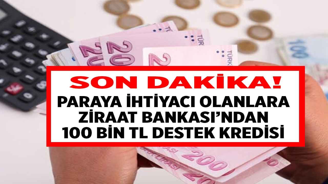 Borç Aramaya Son: 100.000 TL Anında Kredi! Ziraat Bankası İhtiyaç Kredisi Nisan 2022 Kampanyası