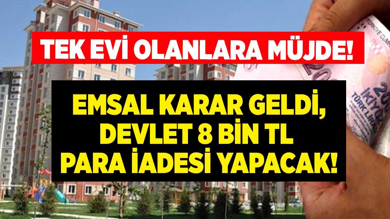 Emlak Vergisi İade Dilekçesi 2022! Tek Evi Olup Para Ödeyenler Geriye Dönük 5 Yıl Vergi İadesi Muafiyeti Parası Alacak