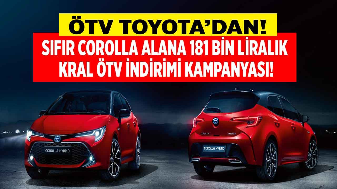 Tek Kuruş ÖTV Ödeme Yok! Sıfır ÖTV İndirimli Toyota Corolla İndirimin Hası Böyle Olur Dedi, 181 Bin Liralık Jest Yaptı