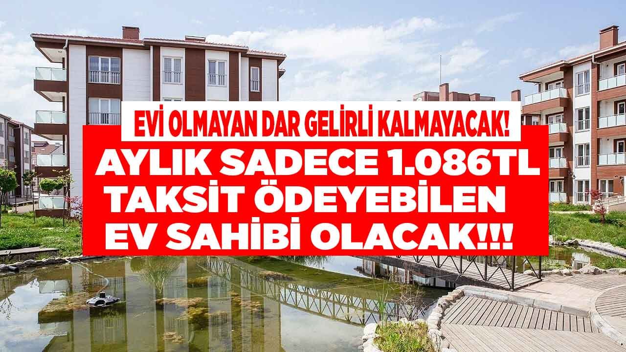 Bir Daha Bu Fiyata Satılmayacak! TOKİ Yüzde 10 Peşinat Ödeyene 1.086 TL Taksitle Sıfır 2+1 ve 3+1 Konut Satıyor