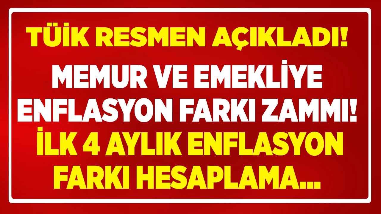 Memur ve Emekli Maaşı 2022 Enflasyon Farkı Temmuz Zammı Hesaplama! İlk 3 - 4 Aylık TÜİK TEFE TÜFE Rakamları