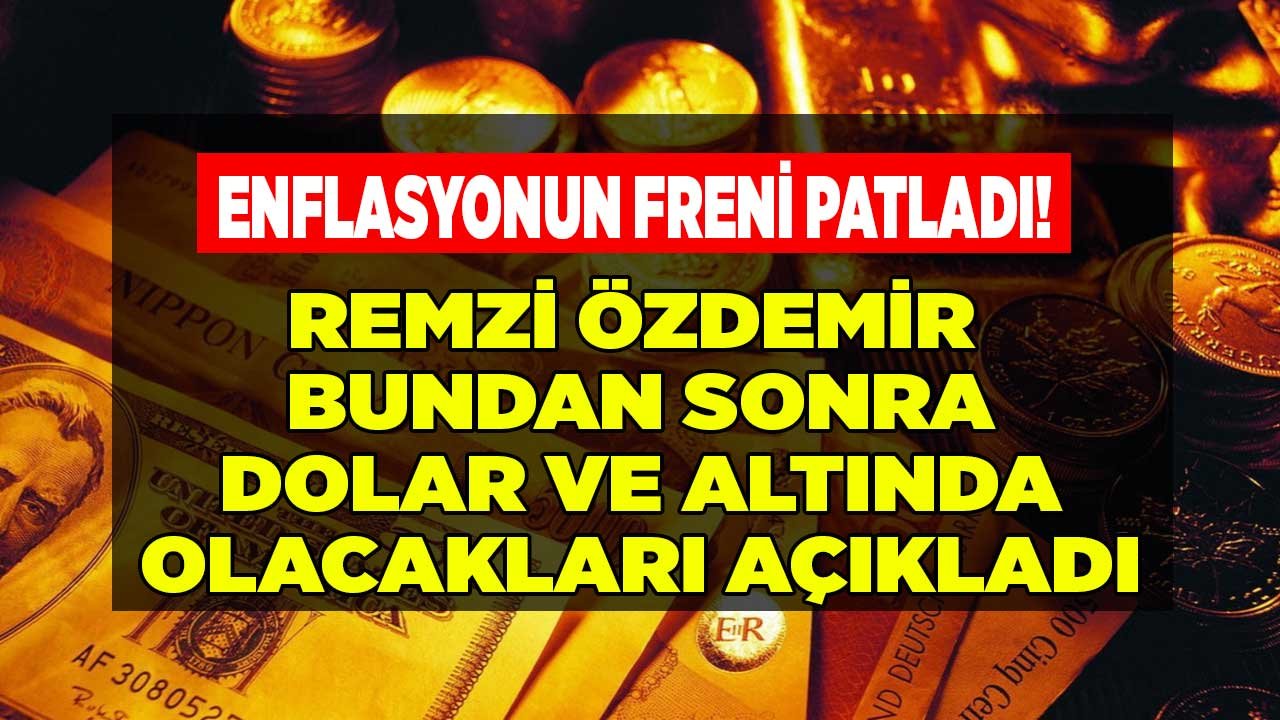 Enflasyonun Freni Patladı! Dolar Kahini Enflasyon Vuracak Dedi, Bundan Sonra Dolar ve Altında Olacakları Söyledi