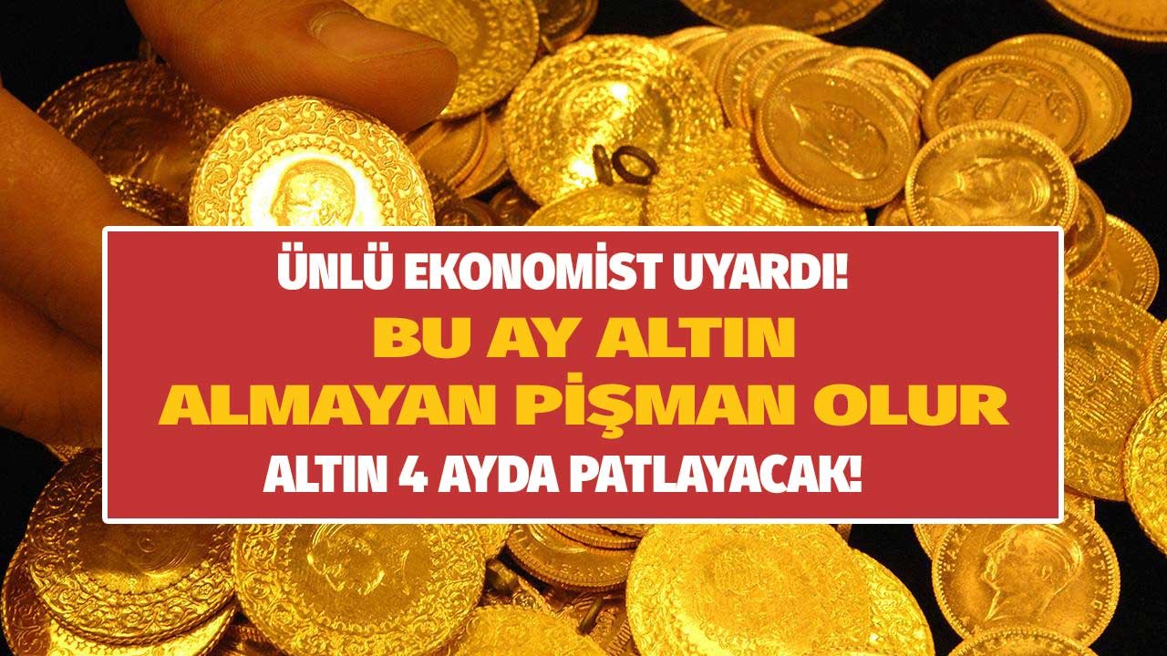 Ünlü Ekonomist Uyardı Bu Ay Almayan Pişman Olur! Enflasyon Vitesi Artırdı Altın ve Dolar 4 Ayda Patlayacak!