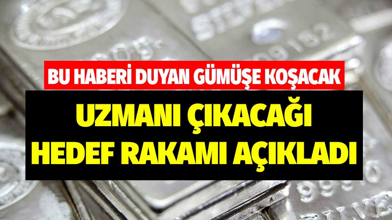 Bu Haberi Duyan Parasını Gümüşe Yatırmayı Planlıyor! Fiyatlar Yükselecek Mi? Sürpriz Yorum Geldi