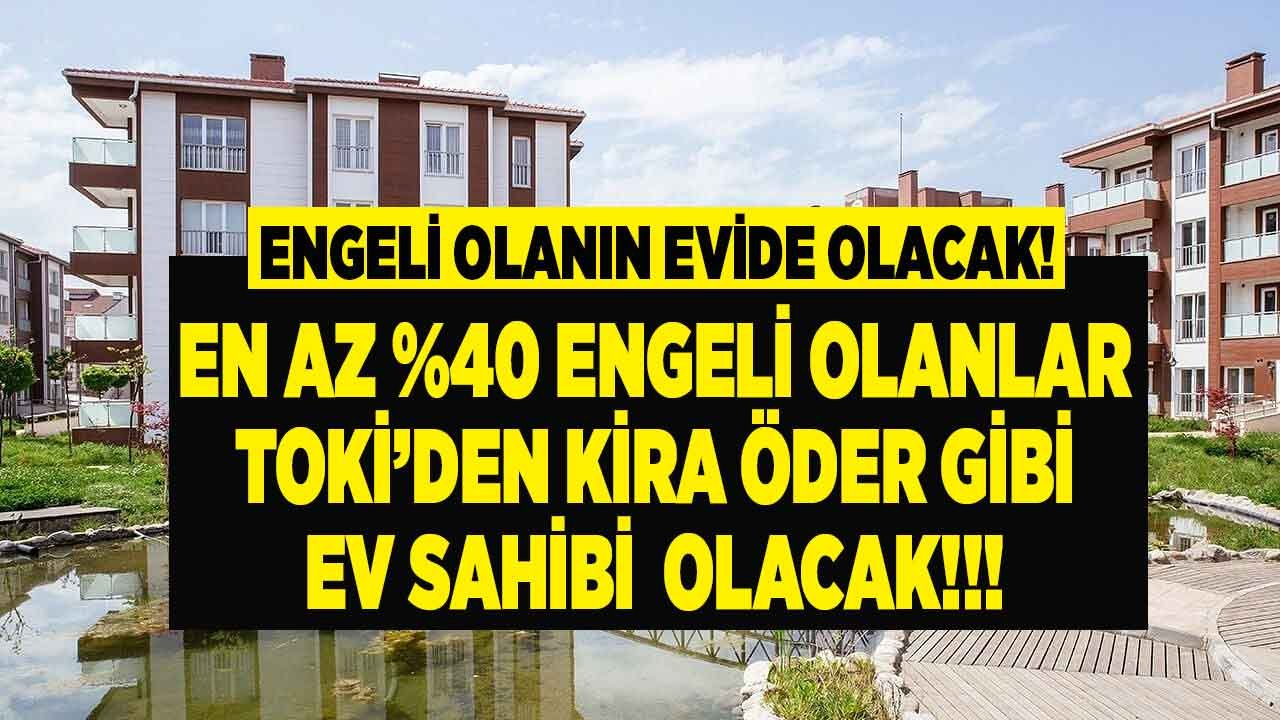 Engeli Olanın Evi De Olacak! TOKİ Engelli Başvuru 2022 Ekranı Açıldı, Aylık 1.641 TL Taksitle Konut Satışı Başladı