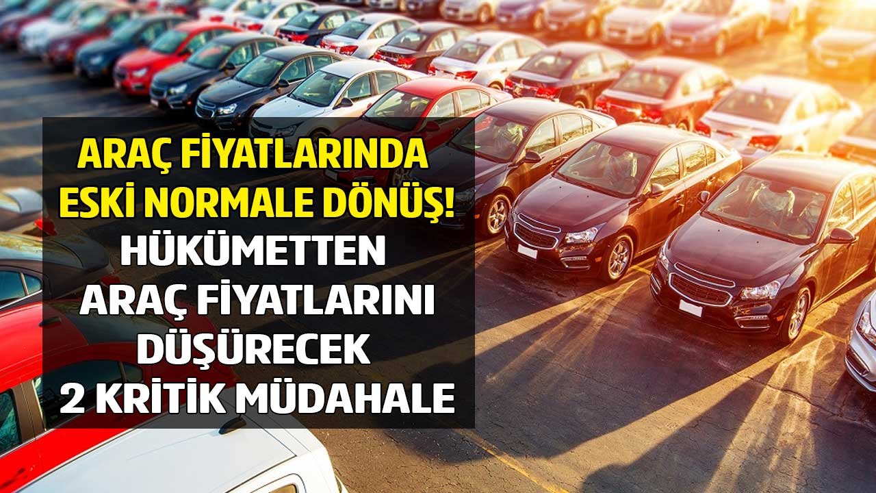 Araç Fiyatlarını Alaşağı Edecek Kritik Hamle! ÖTV İndirimi, 2. El Araç İthalatı O Tarihte Fiyatlar Yarı Yarıya Düşecek