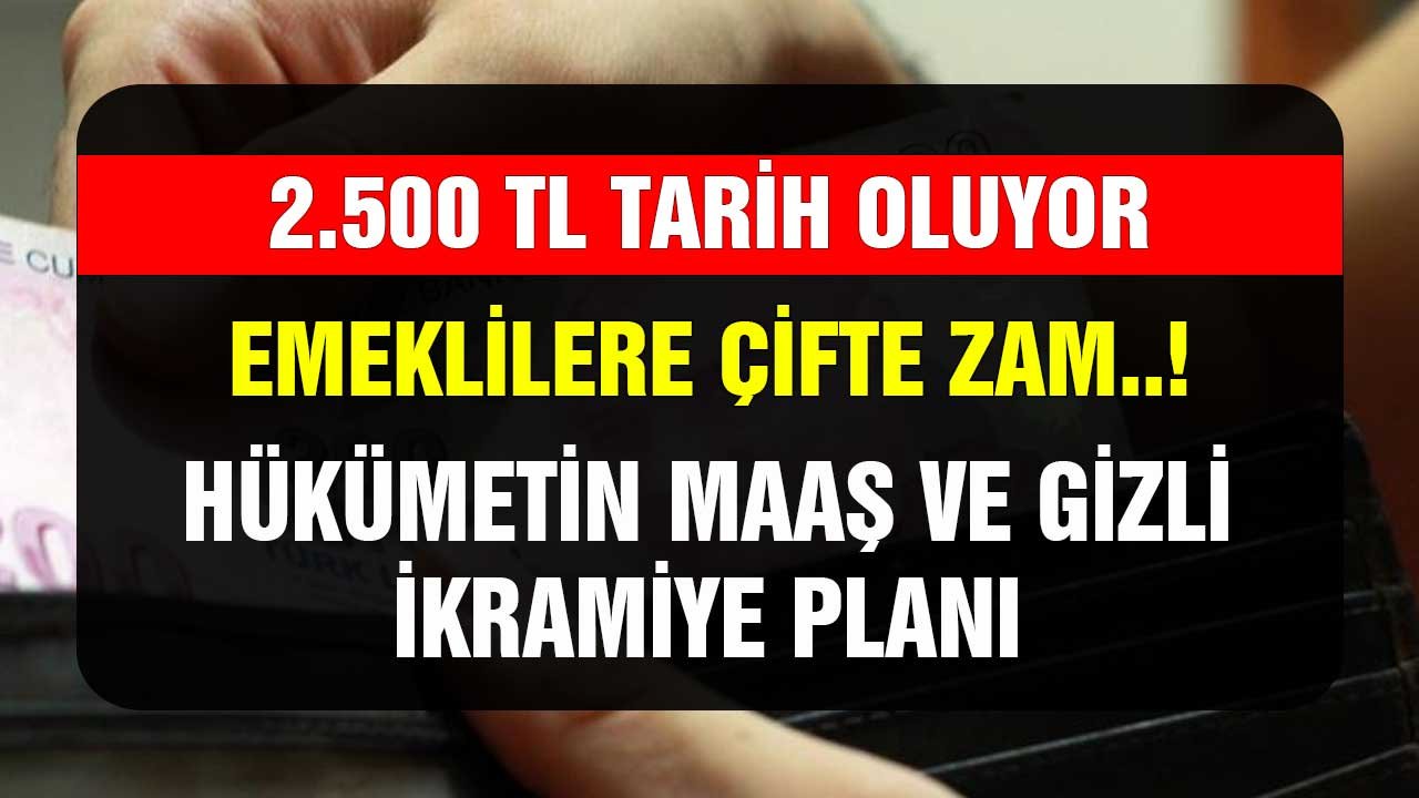 2.500 TL tarih oluyor! Emeklilerin maaşlarına ayrı ikramiyelerine ayrı zam! Hükumetin çifte müjde planı