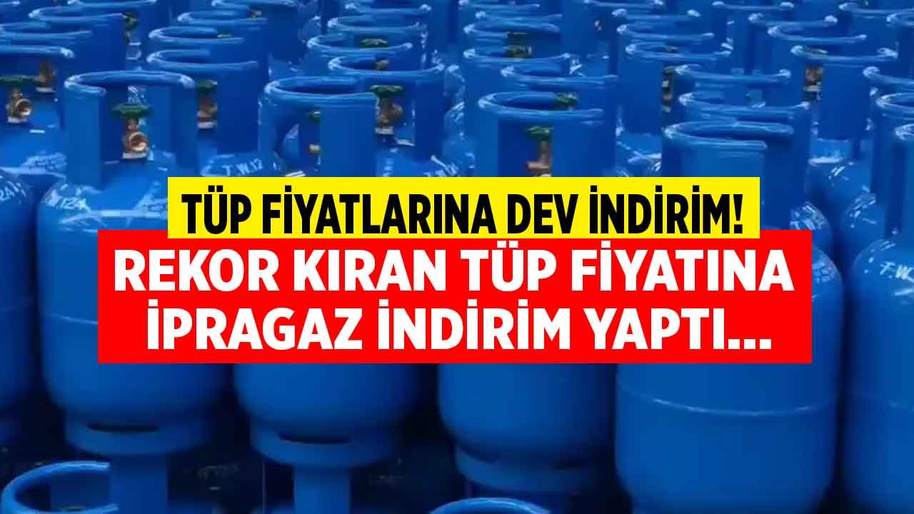 Cepten Söyle İndirimli Al! Alev Alan Tüp Fiyatlarına İpragaz İndirimi Geldi, En Ucuz Tüp Fiyatı İçin Dev Kampanya