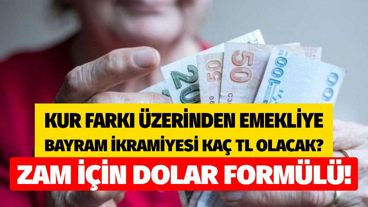 Emekliye Bayram İkramiyesi Zammı İçin Dolar Formülü! Kur Üzerinden 2022 Ramazan Bayramı İkramiyesi Kaç TL Olacak?