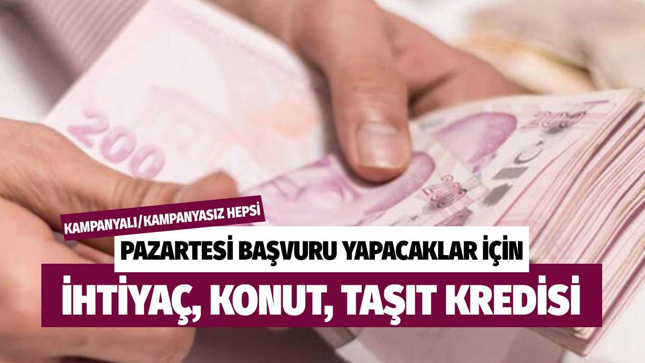 Konut, ihtiyaç ve taşıt kredisinde en düşük, en uygun faizler kimde? Bankaya gitmeden hepsine bakın