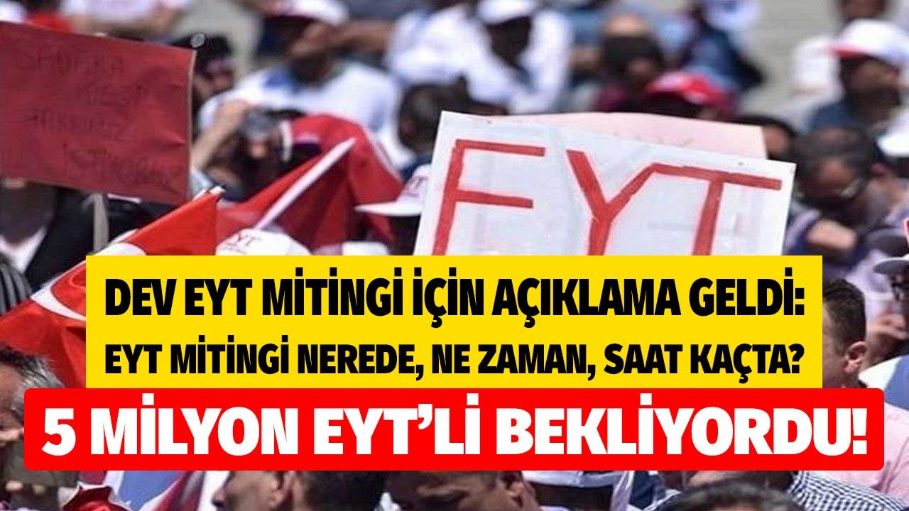 EYT'iler Meydana İniyor! EYT Maltepe Mitingi Ne Zaman 2022, Saat Kaçta, EYT'de Son Durum Ne?