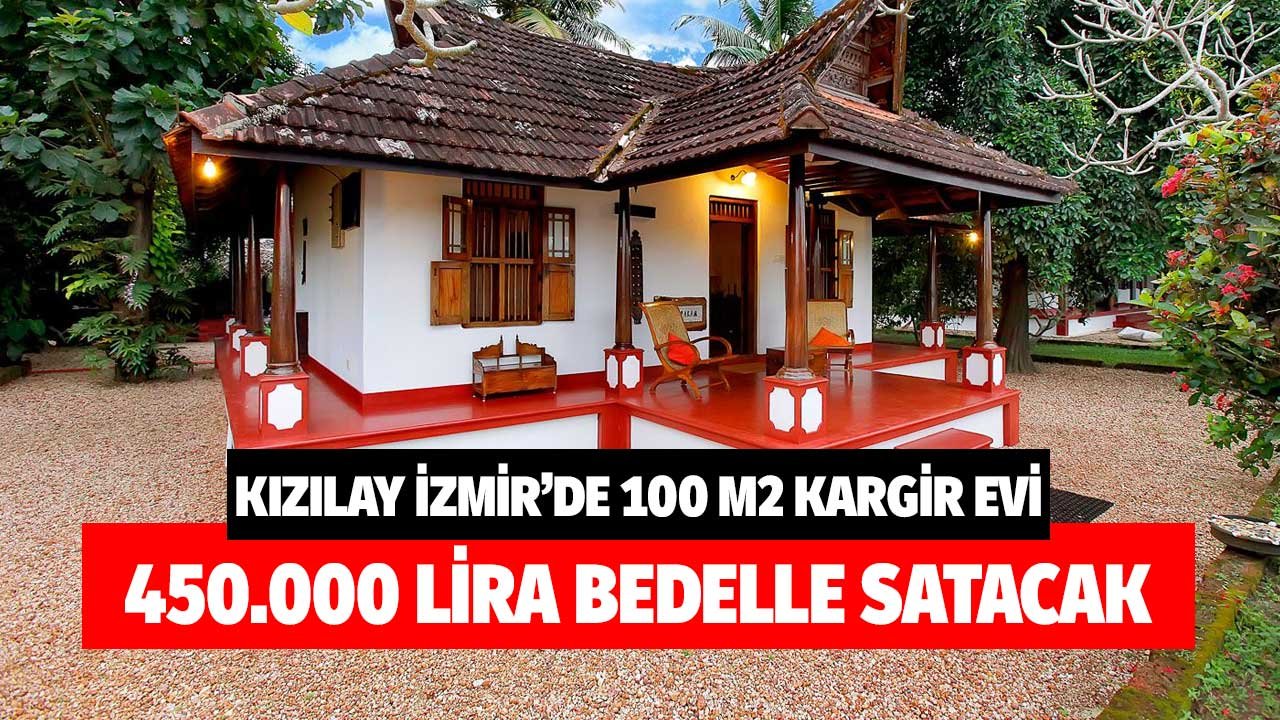 Kızılay İzmir'de 100 metrekare kargir evi 450.000 lira bedelle satacağını ilan etti