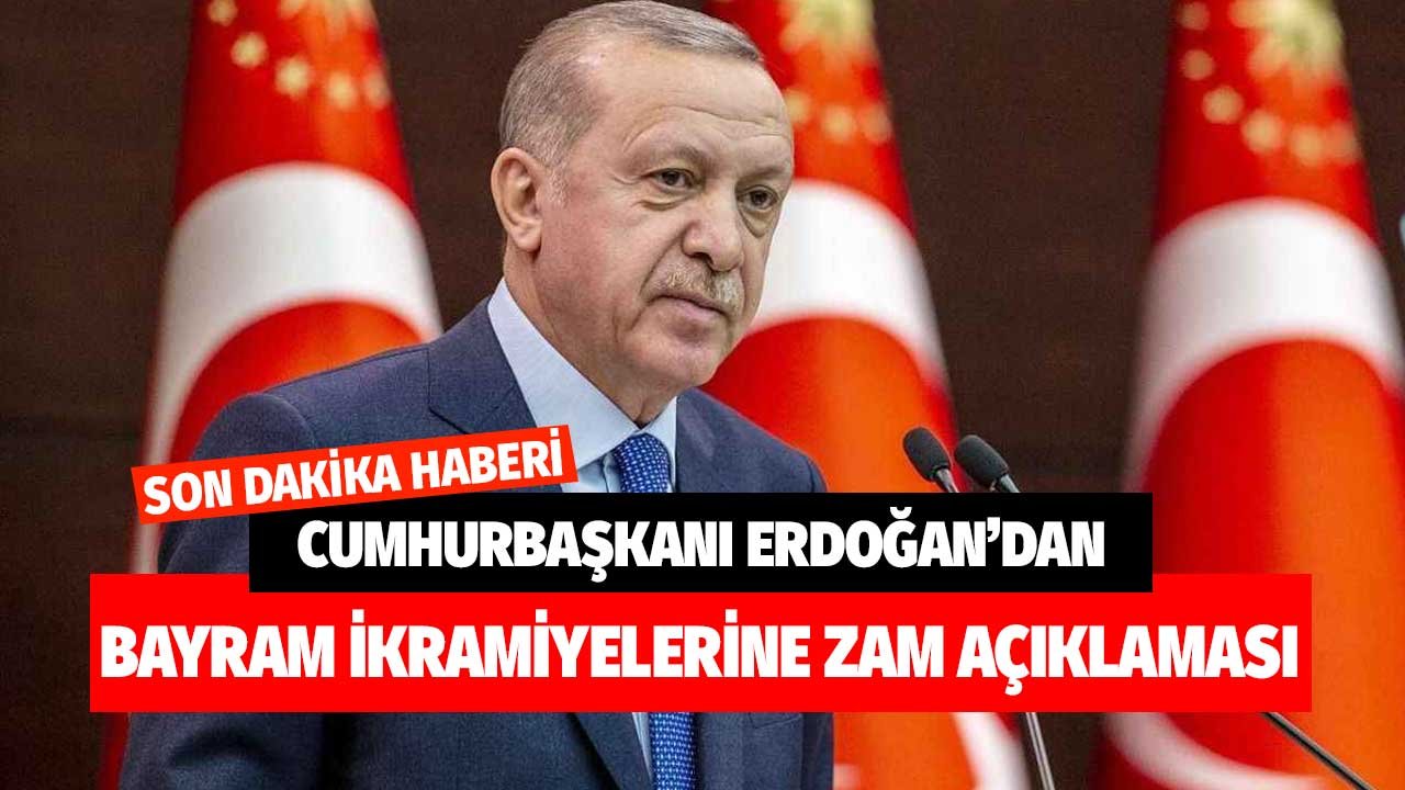 Son Dakika Haberi! Cumhurbaşkanı Erdoğan'dan bayram ikramiyesine zam açıklaması