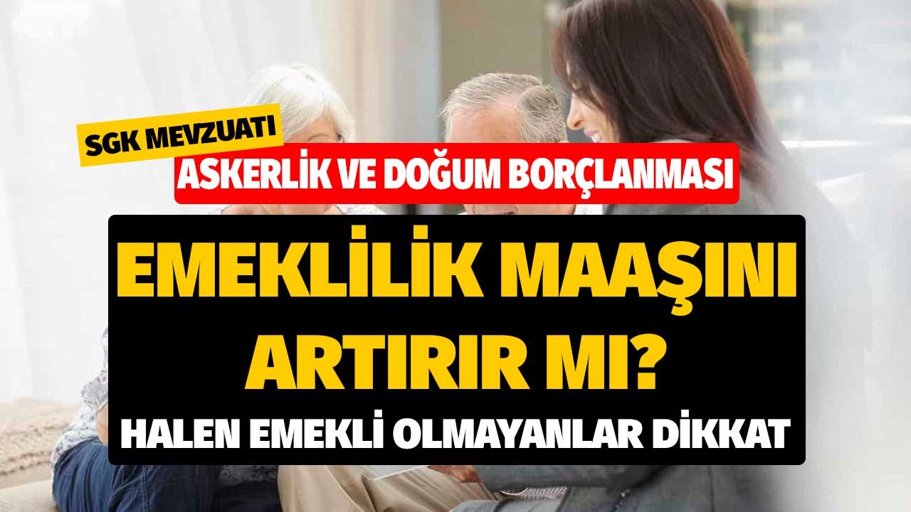 Askerlik erkeklerin, doğum borçlanması kadınların emeklilik maaşlarını artırır mı?