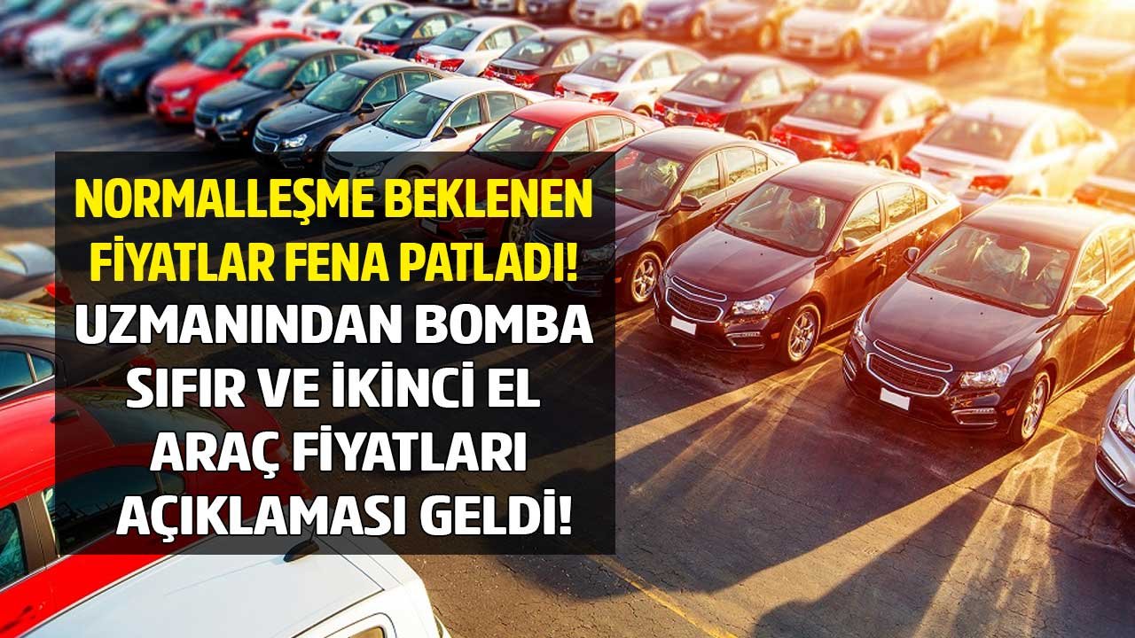 Normalleşme Beklenen Fiyatlar Patladı! Arşa Ulaşan Sıfır Araç Fiyatları Düşecek Mi, 2. El Araba Piyasası Ne Zaman Düşer?