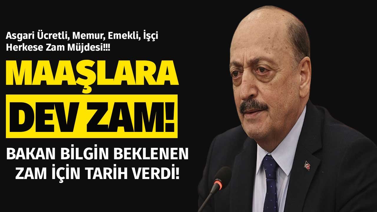 Bakan Bilgin Müjdeleri Peş Peşe Verdi: Asgari Ücretliler, Memur, Emekliler, İşçiler Hiç Kimsenin Beklemediği Zam Geliyor