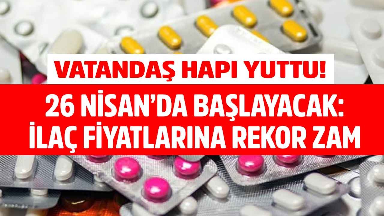 İlaç Fiyatlarına Okkalı Zam, Vatandaş Hapı Yuttu! 508 İlaç Fiyatına Yüzde 40'a Varan Zam Açıklandı