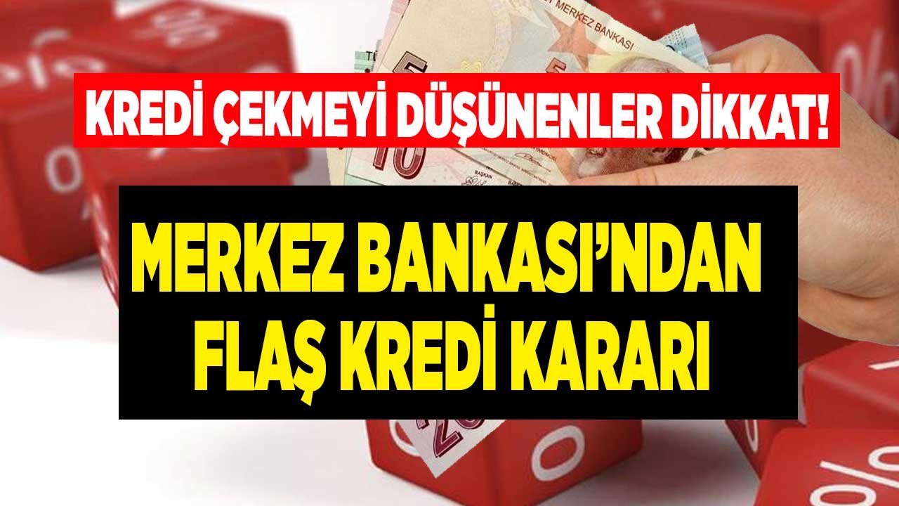 Kredi Çılgınlığı Bardağı Taşırdı, Merkez Bankası Müdahalesi Açıklandı! İhtiyaç, Konut Kredisi Faiz Oranları Yükselecek