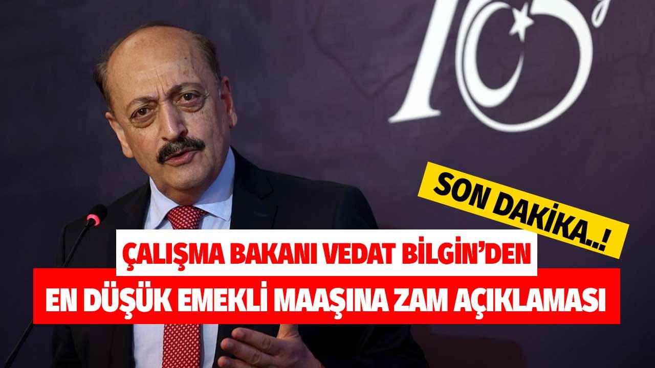 Emeklilerin beklediği haber geldi! Çalışma Bakanı Bilgin'den en düşük emekli maaşına zam açıklaması