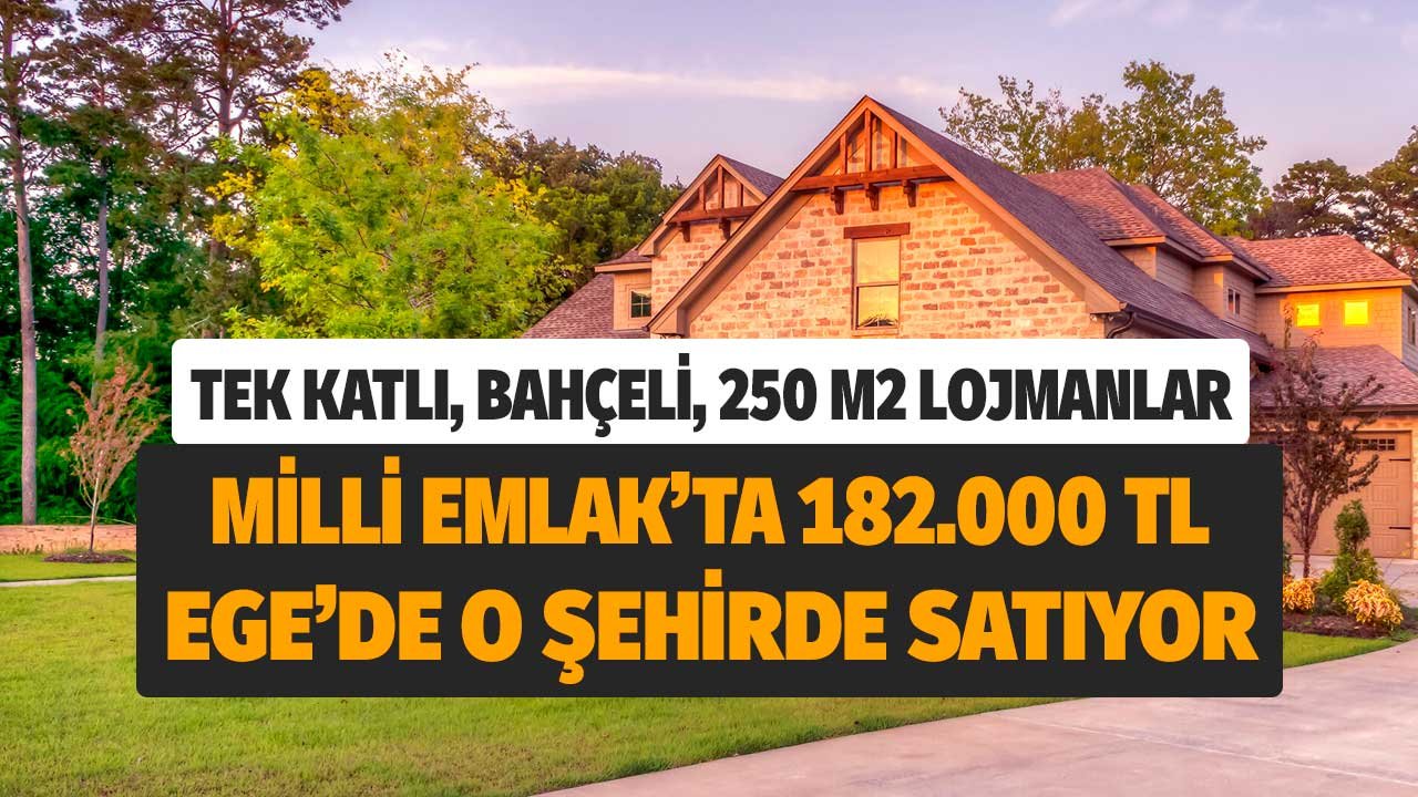 Tek katlı bahçeli kargir lojmanlar! Milli Emlak'ta 182 bin 500 TL Ege'de o şehirde satıyor