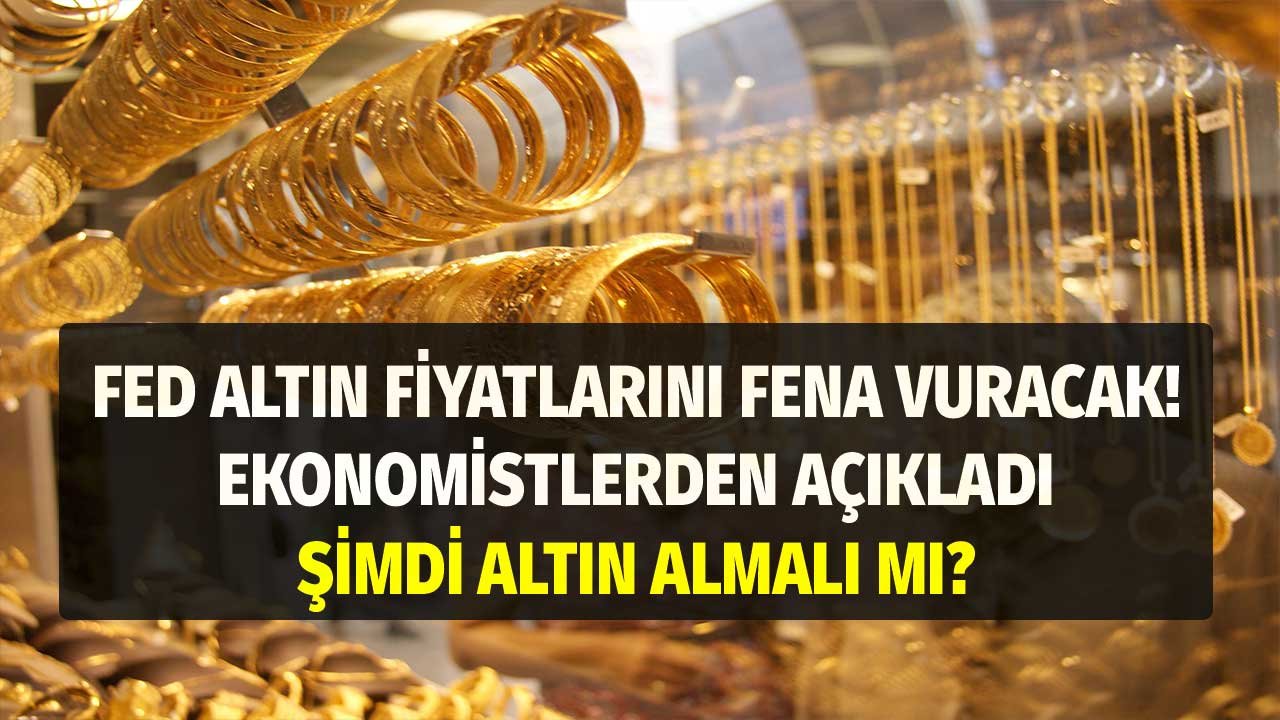 Fed'in altın darbesi gecikmeli gelecek diyen ekonomistler açıkladı: Altın alma zamanı mı?