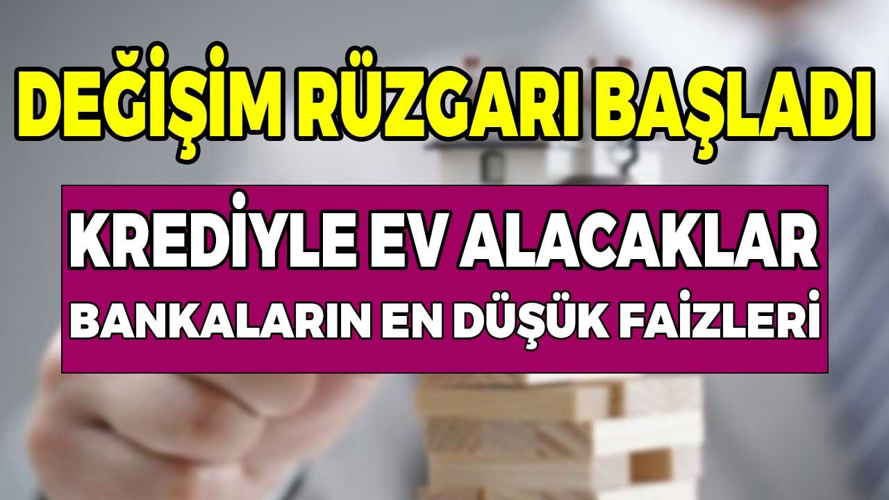 Bankaların yaz kararları belli oluyor! Konut kredisi ile ev alacaklar için yeni faiz oranları