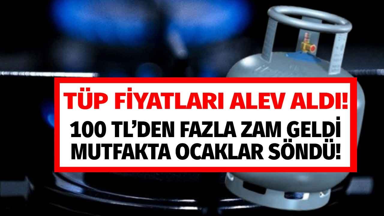 Bayram zammı cayır cayır yaktı! Mutfak tüpüne 100 TL'den fazla zam geldi İpragaz Milangaz Aygaz tüp fiyatları alev aldı!