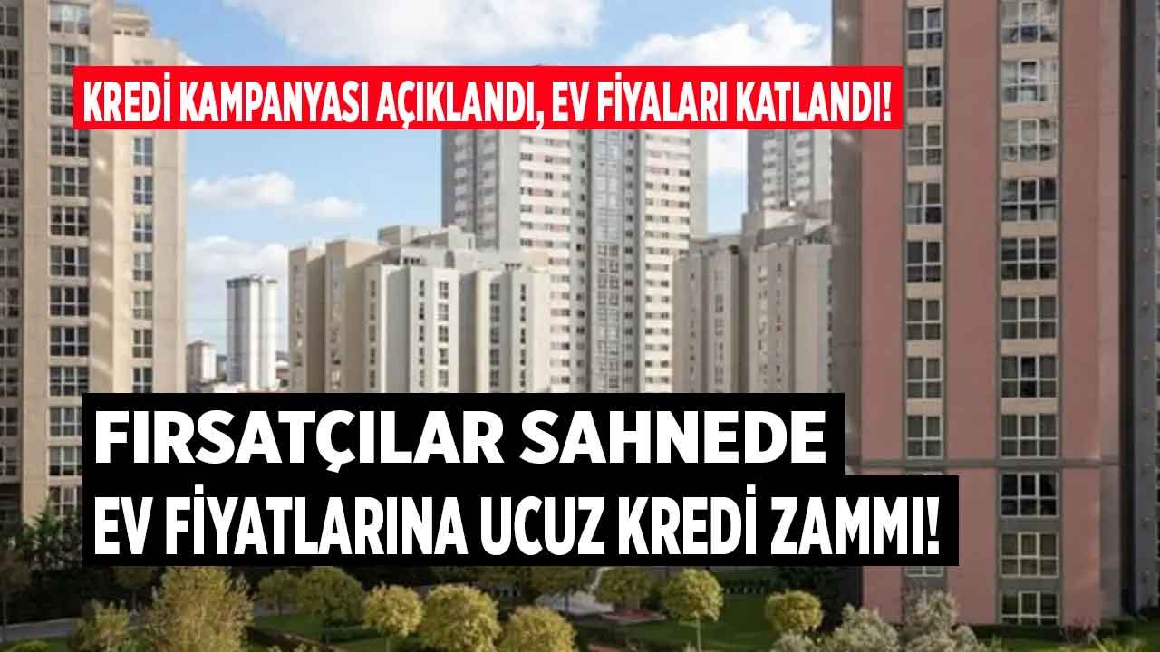 Tarih Tekerrür Etti! Ucuz Kredi Açıklandı, Konut Fiyatları Saatler İçinde Katlandı