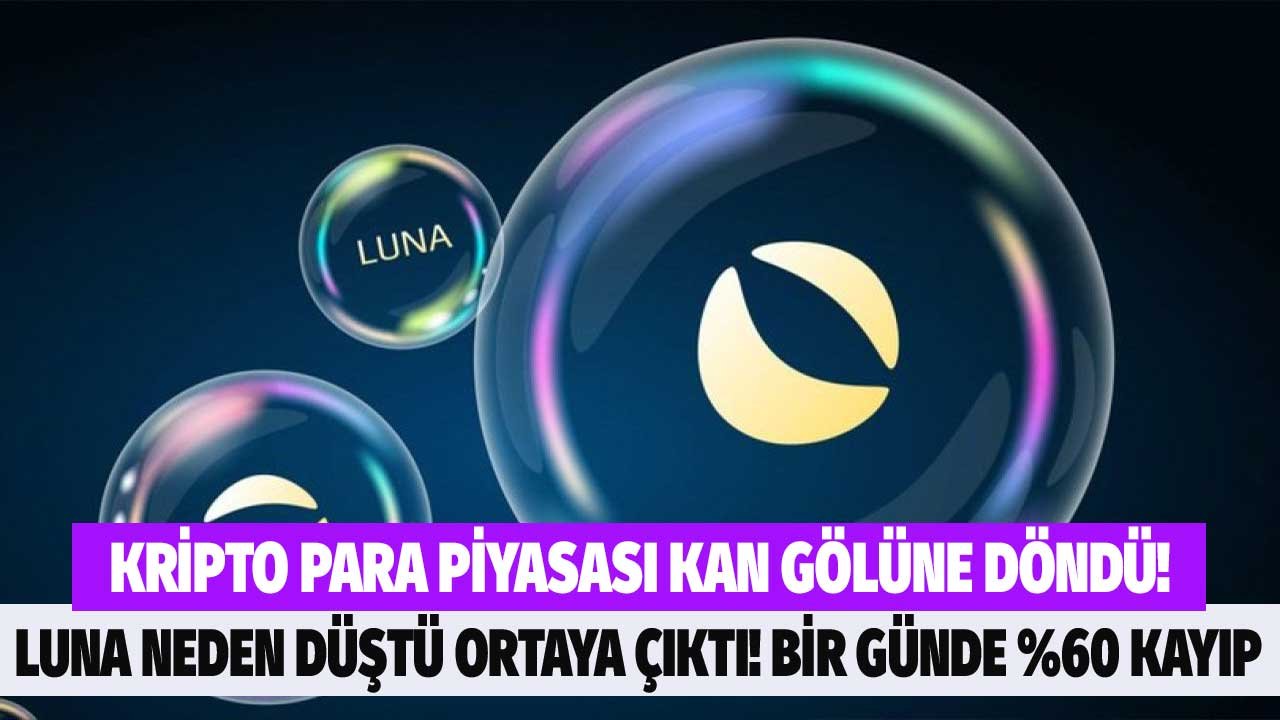 Terra LUNA neden düştü, ne zaman yükselecek? Bir gecede yüzde 60 çakıldı!