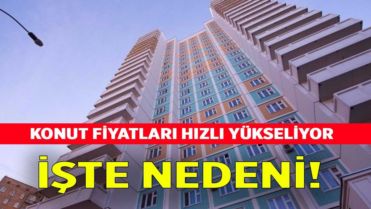 Konut Fiyatları Neden Yükseliyor Sorusuna Ünlü Ekonomistten 3 Maddelik Yanıt!