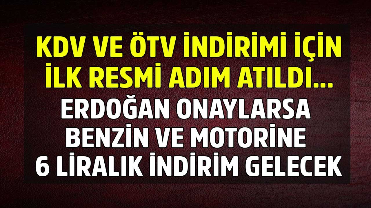 Teklif Sunuldu, Erdoğan Kabul Ederse 6 TL Birden Düşecek! Benzin ve Motorine İndirim ile Akaryakıt Fiyatları Ucuzlayacak