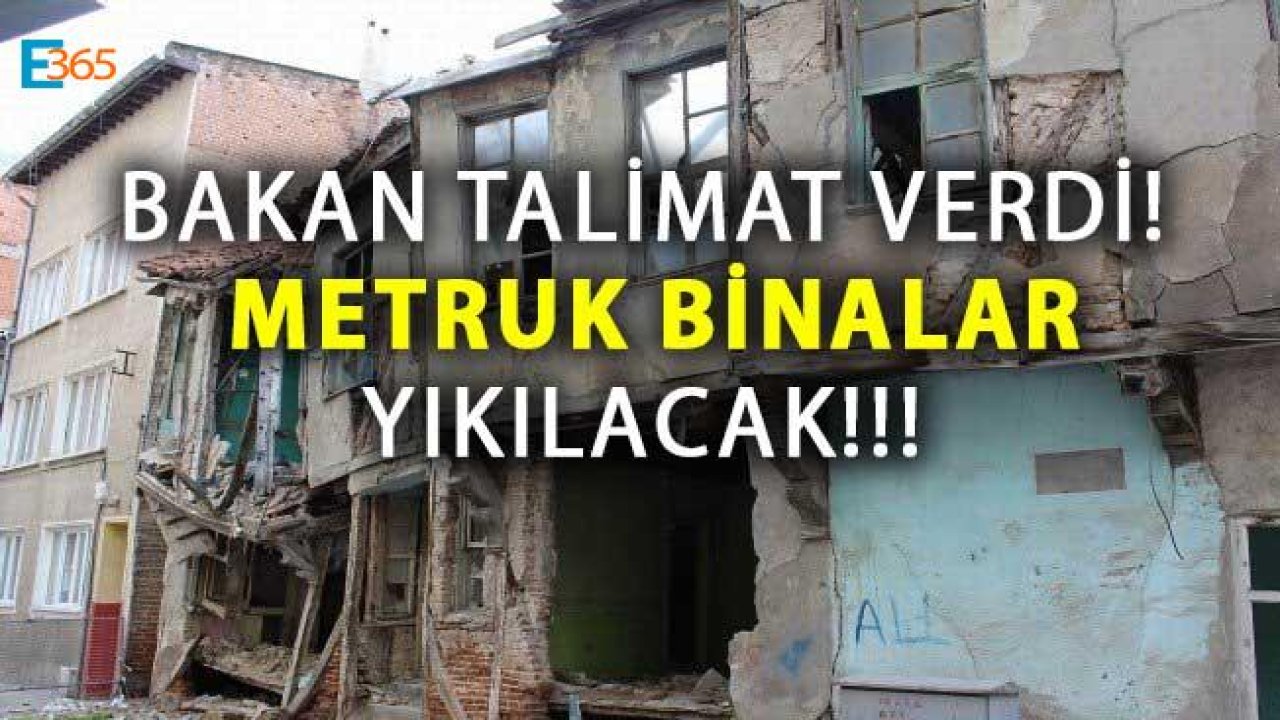 Metruk Binaların Yıkılması İçin Bakan Soylu Talimat Verdi