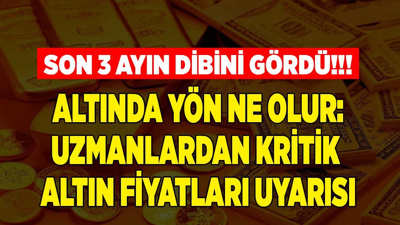 Gram ve Çeyrek Altının Fiyatı Kritik Seviyenin Altına Düştü! Altın Fiyatları Neden Düşüyor, Düşüş Devam Eder Mi?