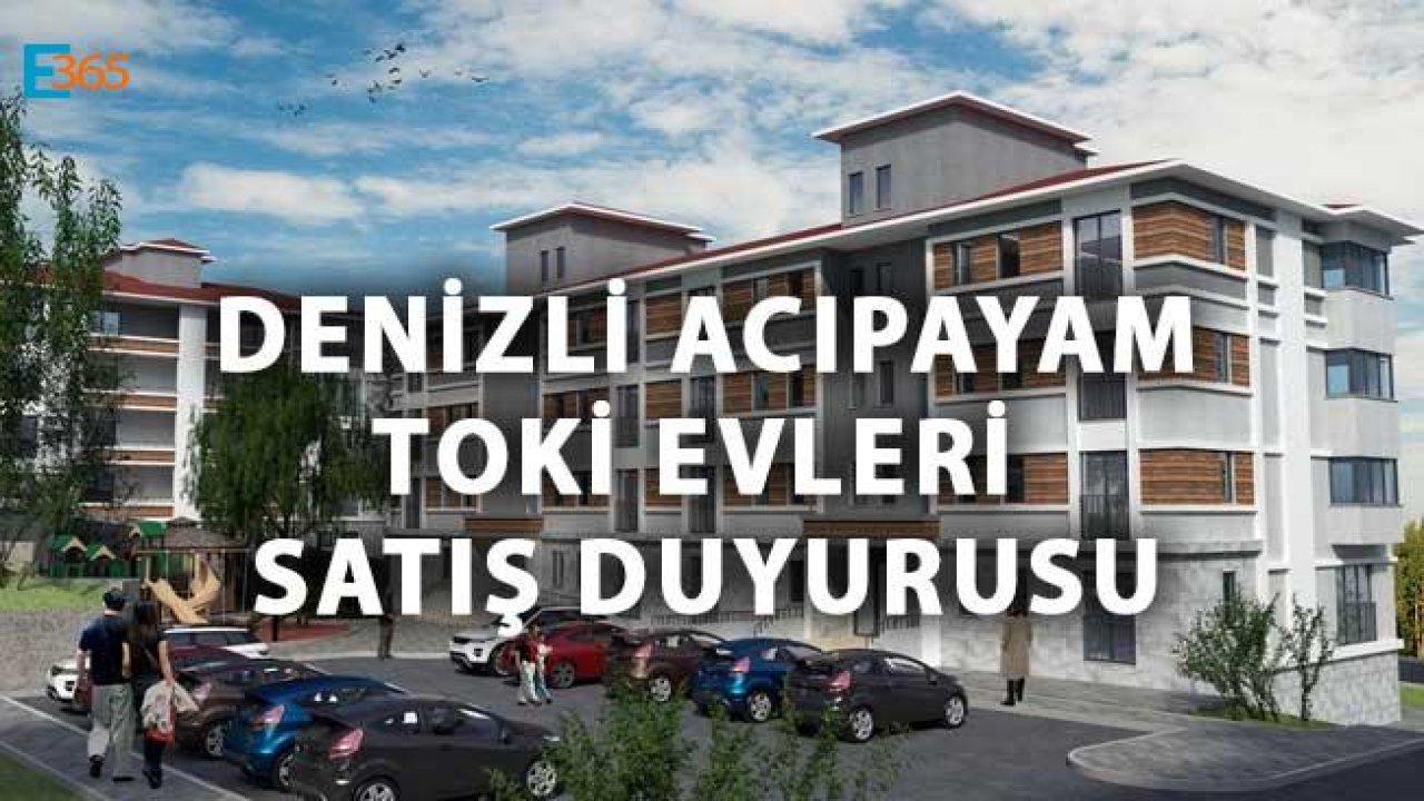 Denizli Acıpayam TOKİ Evleri Satış Duyurusu (Kasım 2018)