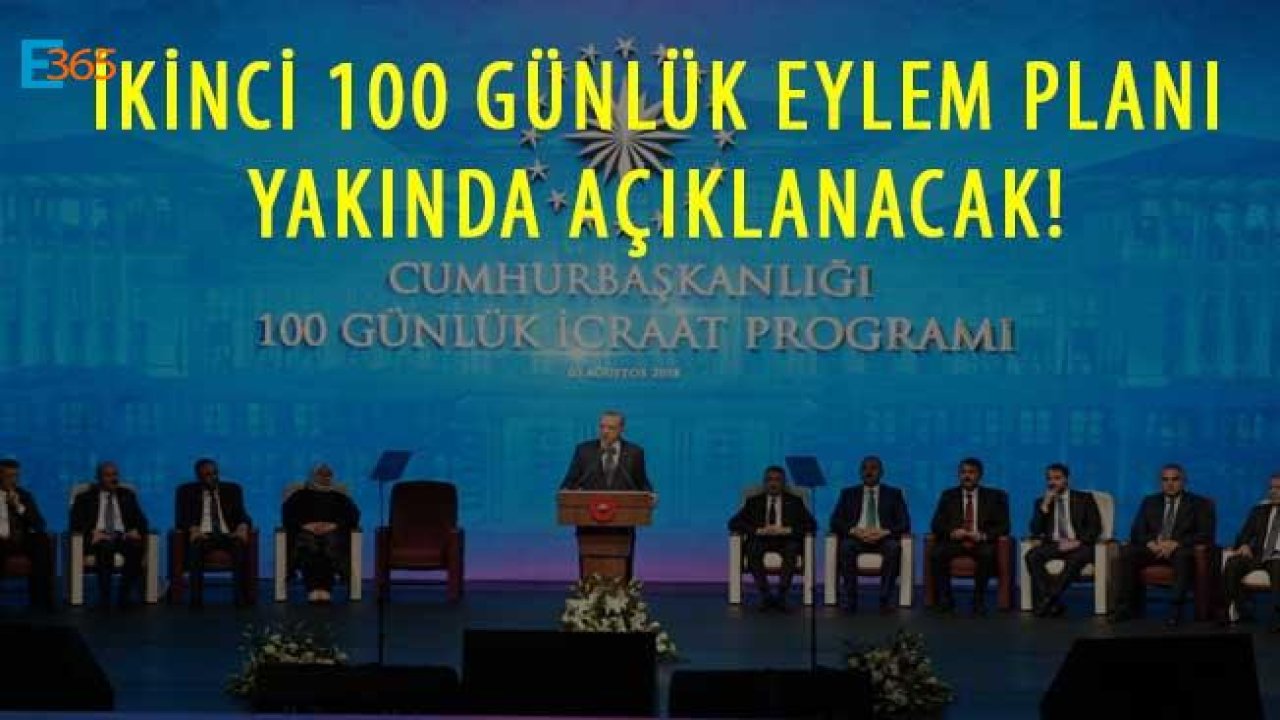 İkinci 100 Günlük Plan / Program Ne Zaman Açıklanacak?