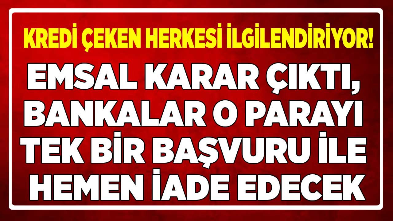 Kredi Çeken Milyonları İlgilendiriyor! Mahkemeden 1.580 TL Hayat Sigortası Para İadesi Emsal Kararı Size de Ödenebilir