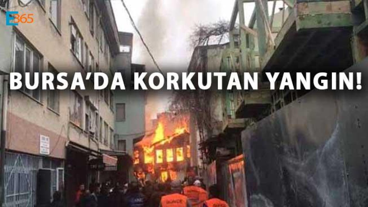 Bursa'da Yangın! Tarihi Kayhan Çarşısı Alev Aldı