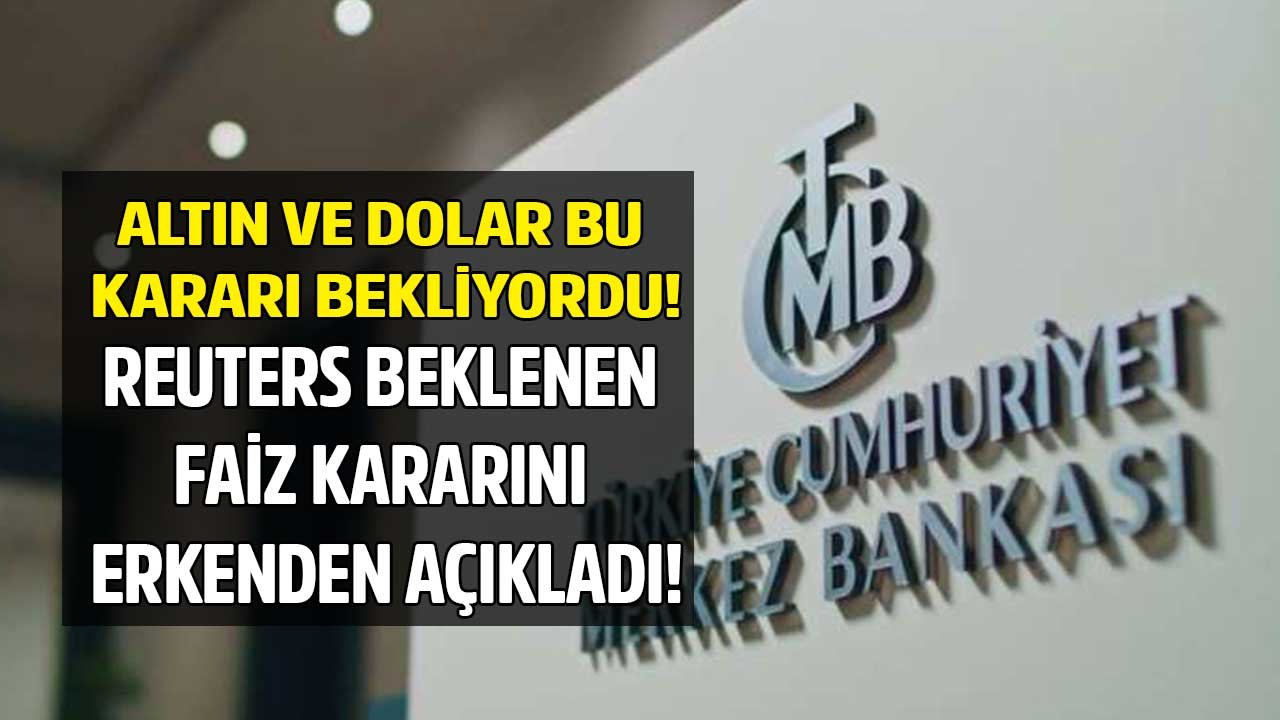 Reuters Ekonomistlerin Beklenti Anketi Tahminlerini Açıkladı: Merkez Bankası Faiz Kararı Mayıs 2022 Ne Olur?