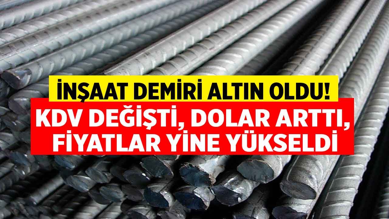 KDV Değişti, Dolar Arttı, Fiyatlar Yükseldi! Günlük İnşaat Demiri Ton Fiyatı Ankara, İstanbul, İzmir Ne Kadar?