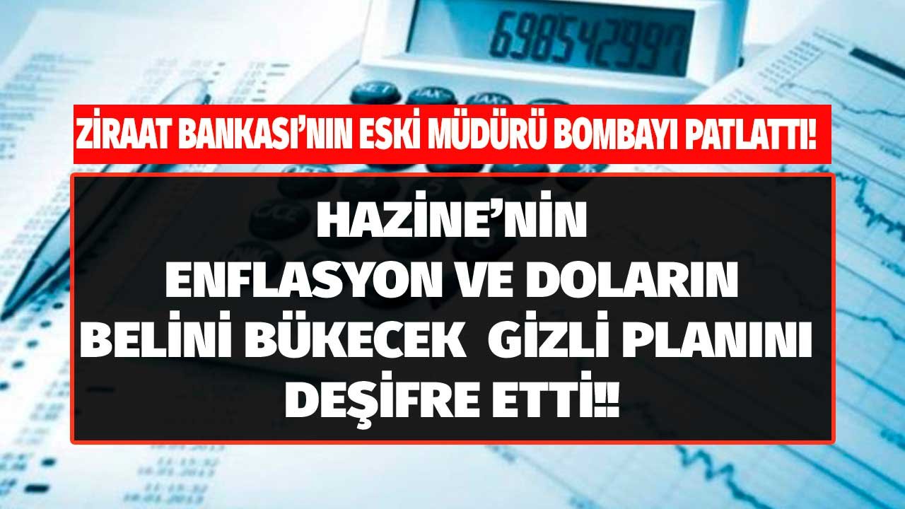 Ziraat Bankası'nın eski müdürü Hazine'nin enflasyonun belini bükecek gizli planını deşifre etti: Bono bombası patlayacak